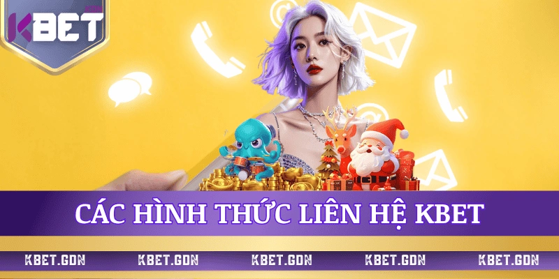 cac-hinh-thuc-lien-he-kbet