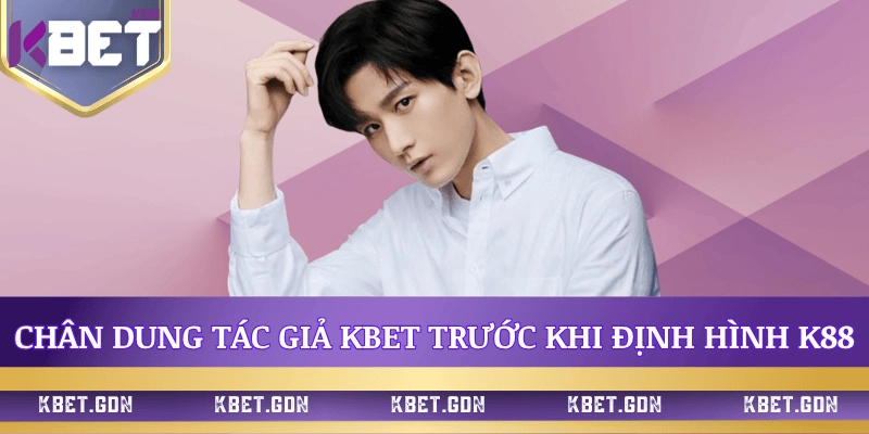 hanh-trinh-tac-gia-kbet-xay-dung-k88