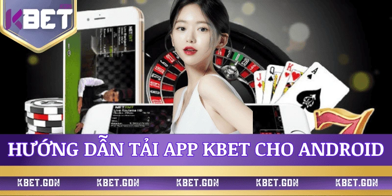 huong-dan-tai-app-kbet-cho-android