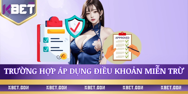 truong-hop-ap-dung-mien-tru-trach-nhiem