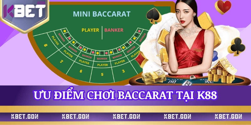 uu-diem-choi-baccarat-k88